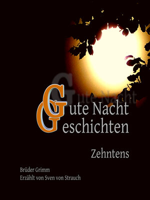 cover image of Gute Nacht Geschichten Zehntens